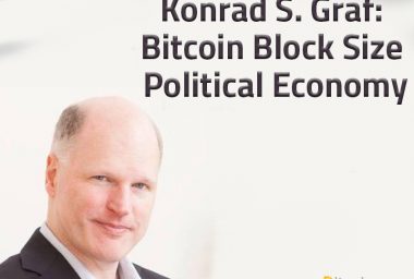 Konrad S. Graf: Bitcoin Block Size Political Economy