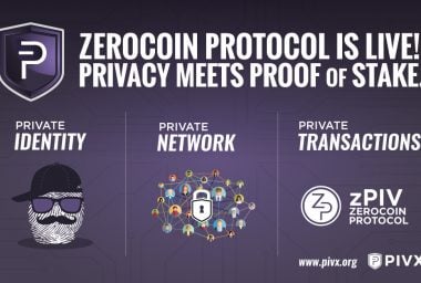 PR: Pivx Brings Absolute Privacy to Proof of Stake Cryptocurrencies with Zerocoin Protocol Implementation