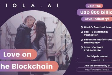PR: World’s First Ai & Blockchain-Based Dating & Relationship Project  Viola.Ai Raises 70% of Pre-Sale Hard Cap with Less Than 2 Weeks Left