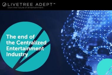 PR: LiveTree - the Beginning of the End of the Centralized Entertainment Industry