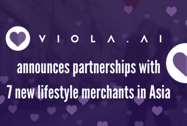 PR: Dating App Viola.AI Announces Partnerships with 7 New Lifestyle Merchants in Asia