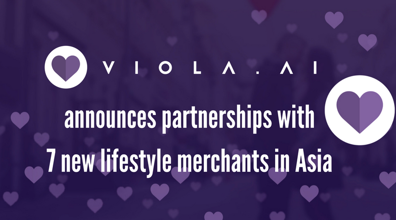 Viola.Ai Announces Partnerships with 7 New Lifestyle Merchants in Asia