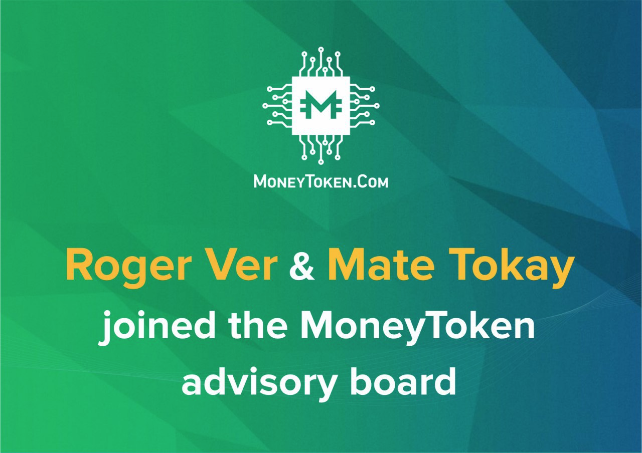 Roger Ver, Founder of Bitcoin.com, and COO, Mate Tokay, Join MoneyToken Advisory Board