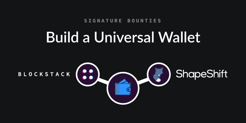 Blockstack and Shapeshift Offer a $50K Bounty for a Universal Wallet