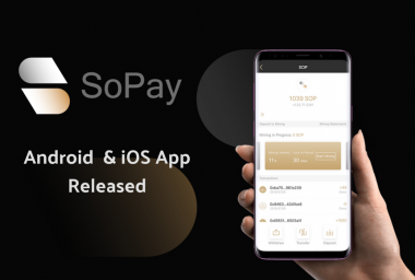 PR: SoPay App Released, Offering Fast Transactions and SoPay’s Assets Mining (SAM)