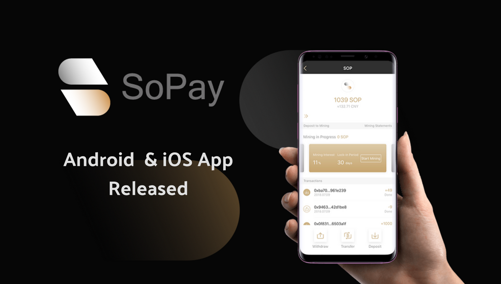 SoPay App Released, Offering Fast Transactions and SoPay’s Assets Mining (SAM)