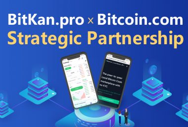 PR: Bitkan and Bitcoin.com Announce Strategic Partnership