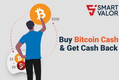 PR: SMART VALOR Lists Bitcoin Cash & Offers Users 5% Cash Back in Crypto