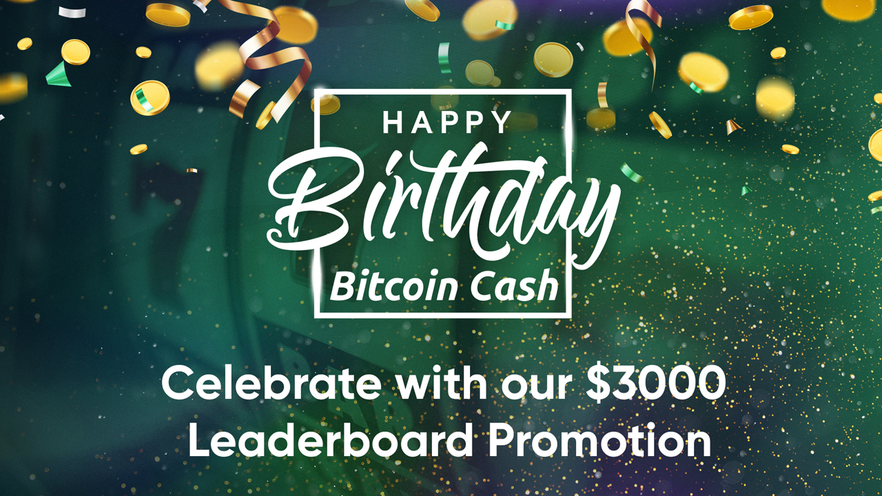 Bitcoin Cash Games Launches $3K Leaderboard Tournament to Celebrate the 3rd BCH Anniversary