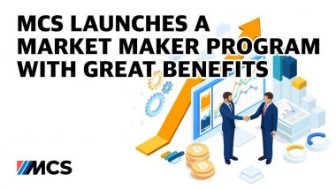MCS Introduces a Market Maker Program With the Best Benefits in the Industry