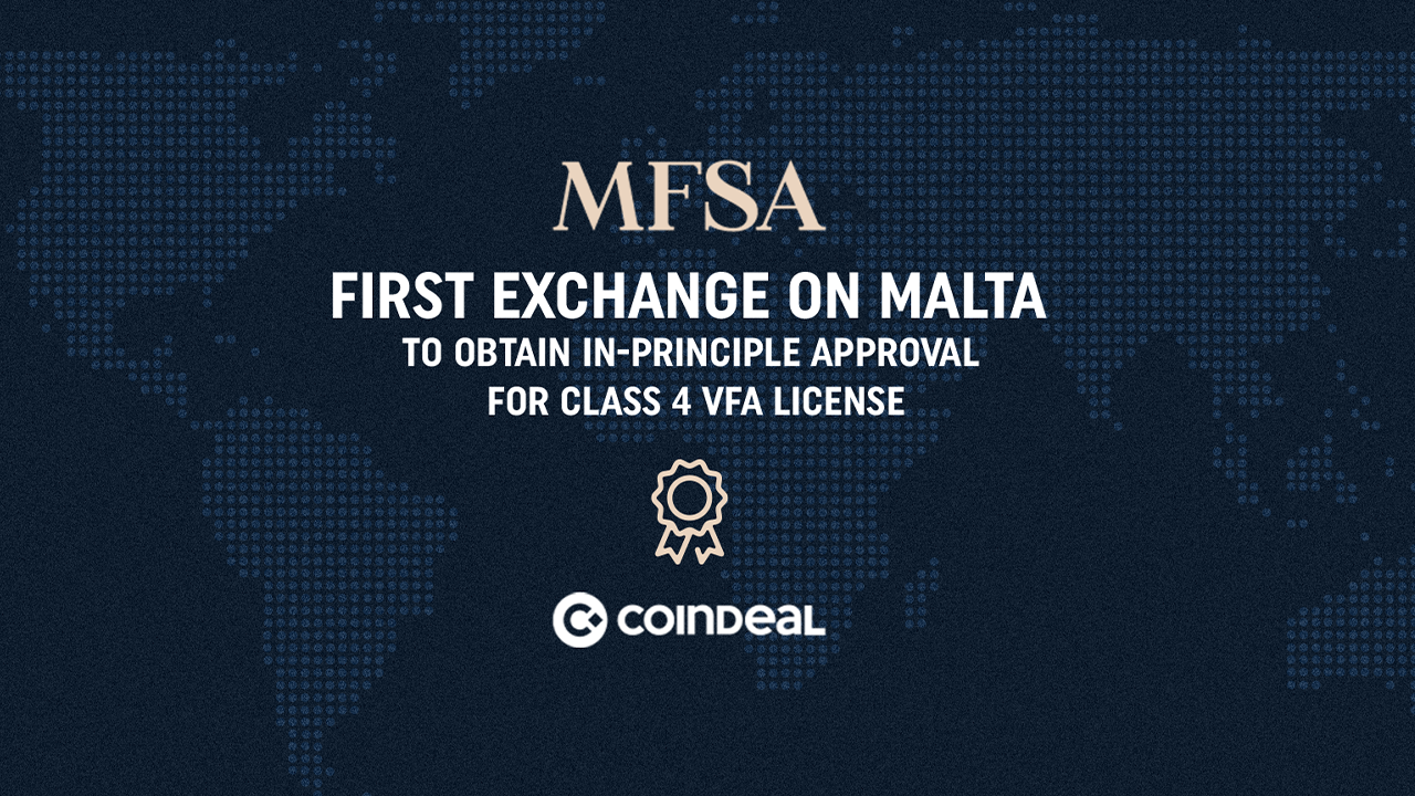 CoinDeal Obtains in-Principle Approval for Maltese Class 4 VFA License