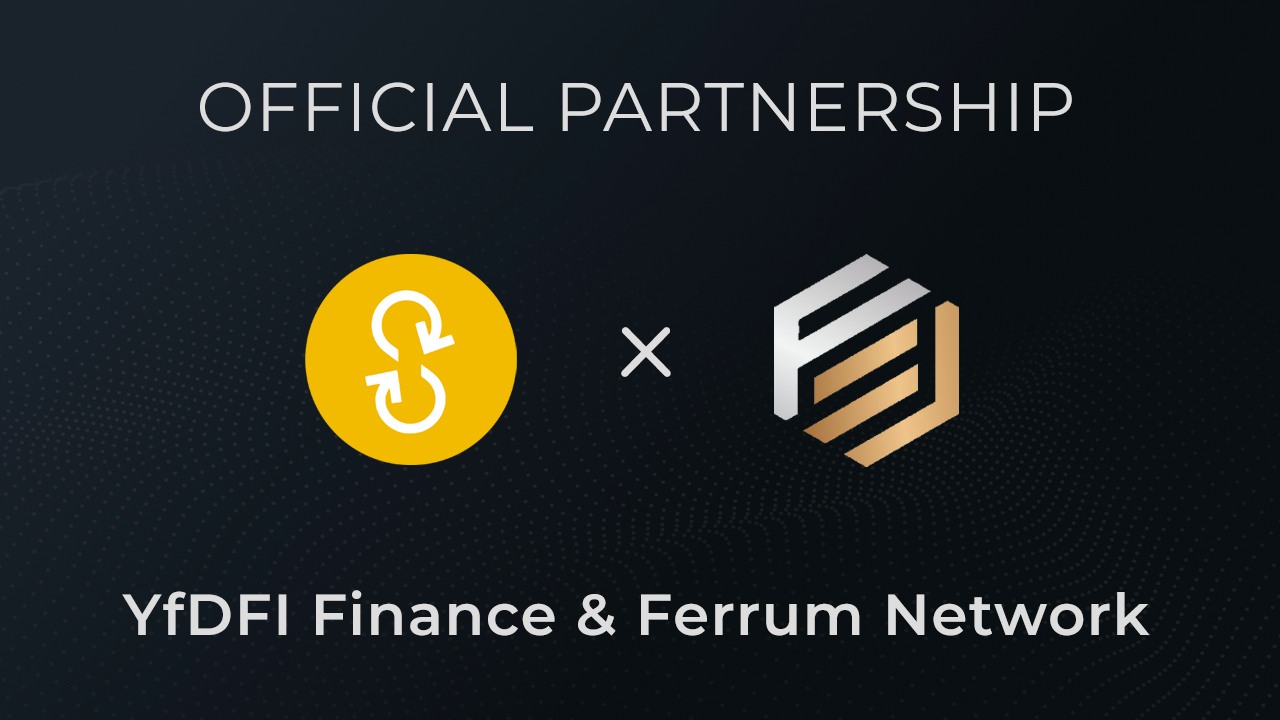 YfDFI Finance and Ferrum Network to Revolutionize Staking in New Partnership