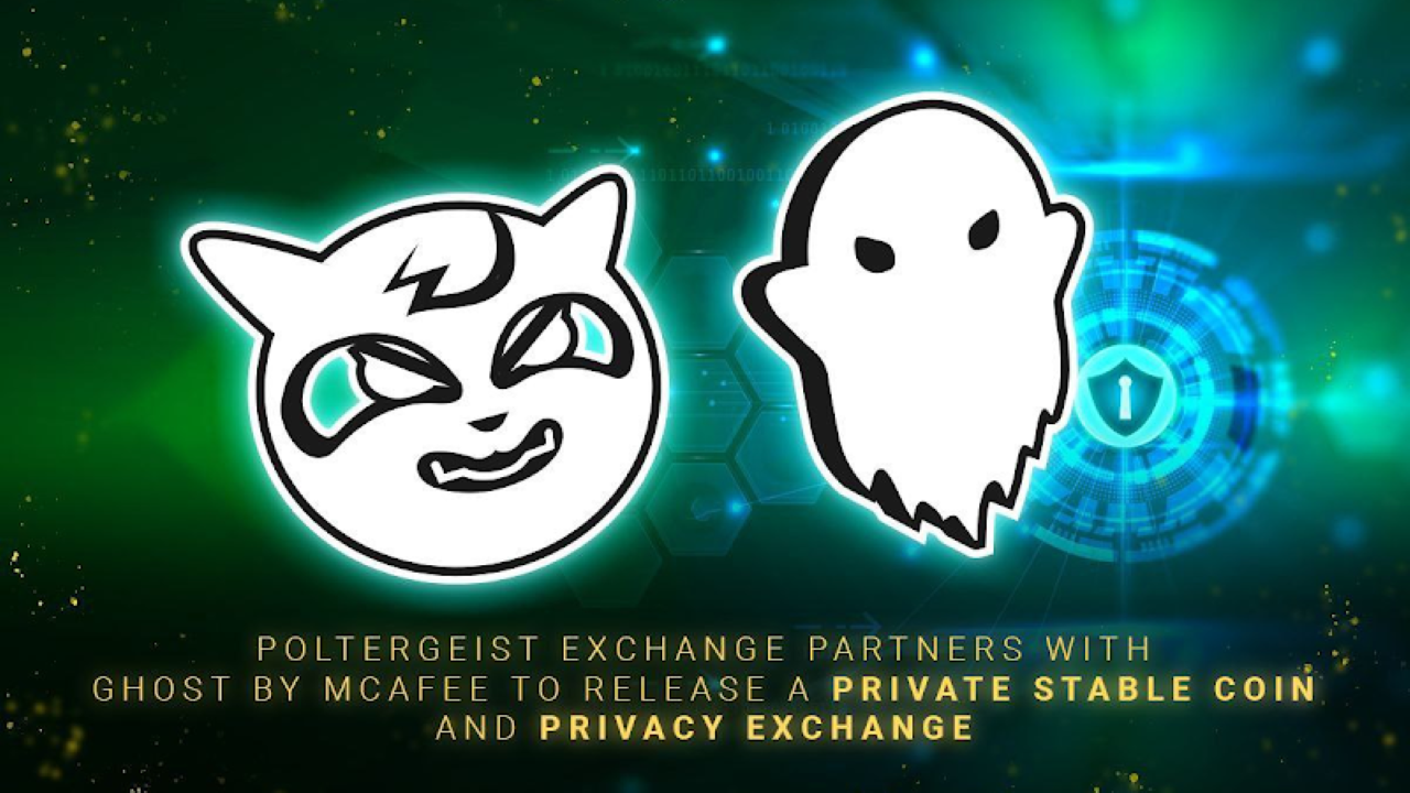 Poltergeist Exchange Partners With Ghost by McAfee to Release a Private Stable Coin and Privacy Exchange