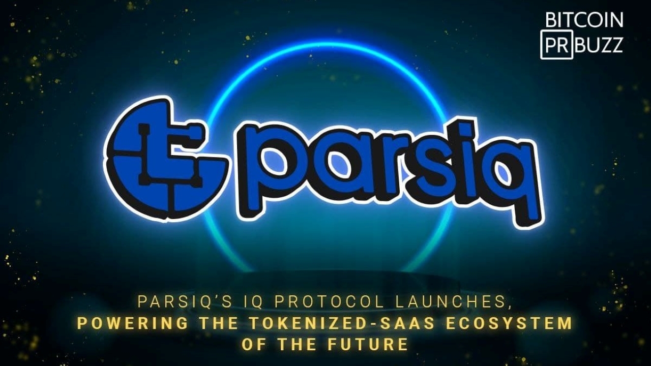 PARSIQ’s IQ Protocol Launches, Powering the Tokenized-SaaS Ecosystem of the Future