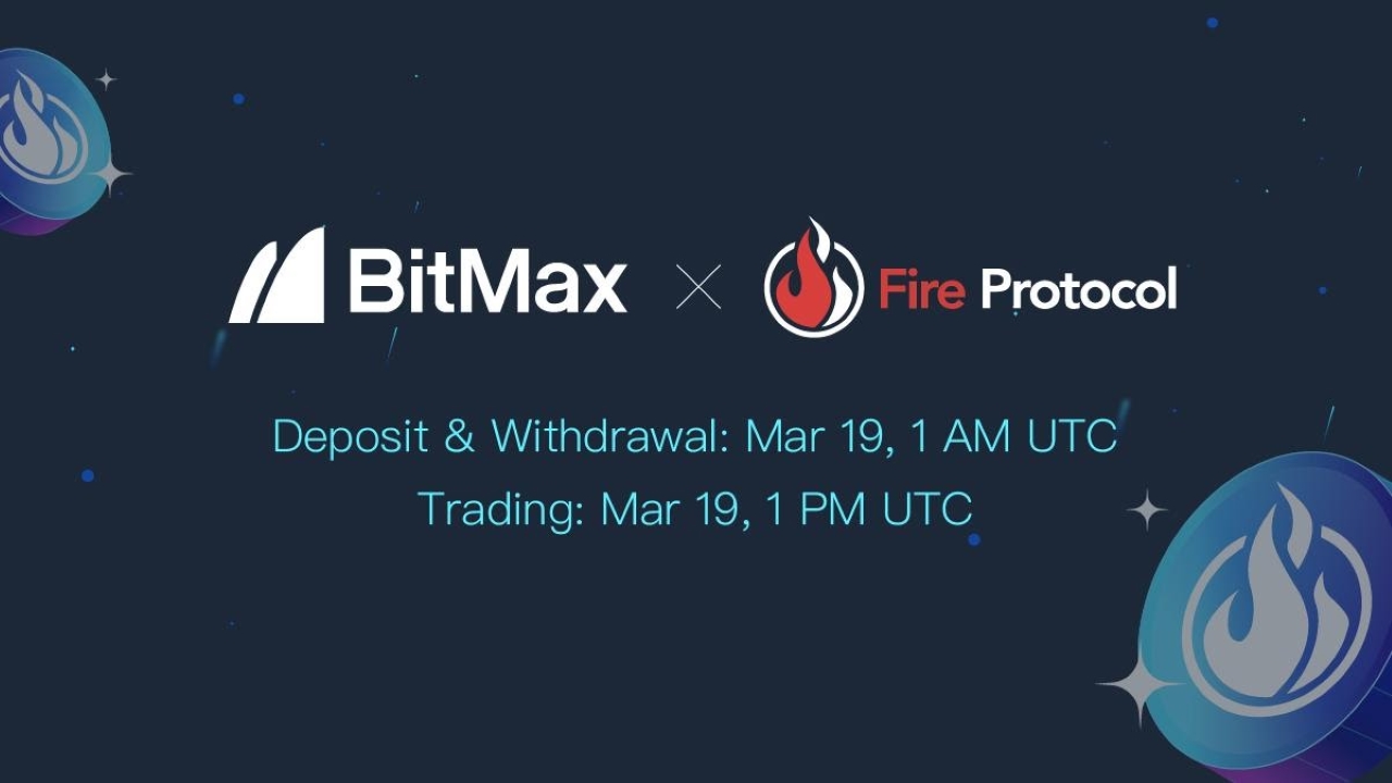 Fire Protocol to List FIRE on BitMax – Press release Bitcoin News