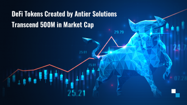 DeFi Tokens Created by Antier Solutions Transcend $500M in Market Cap