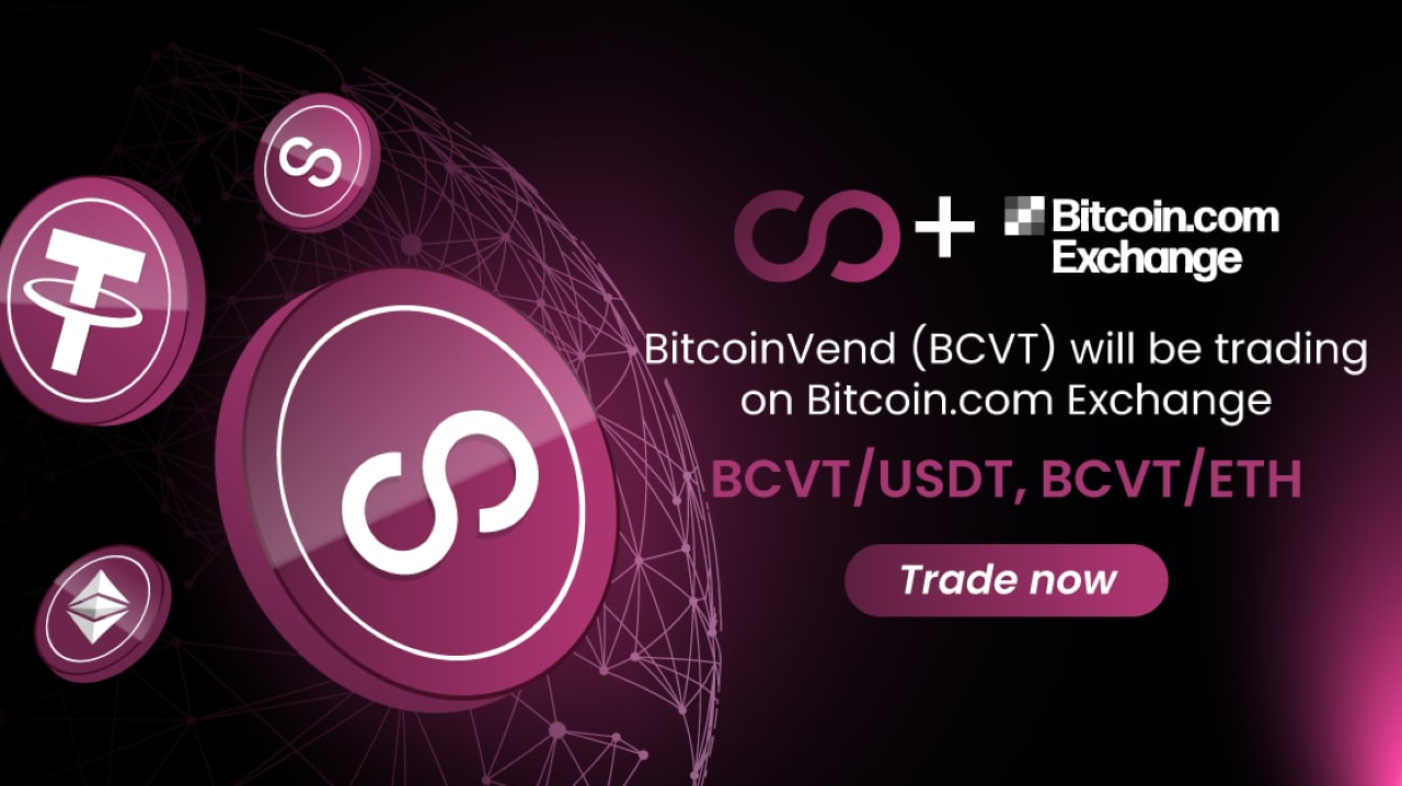 BitcoinVend (BCVT) Token Is Now Listed on Bitcoin.com Exchange – Press release Bitcoin News