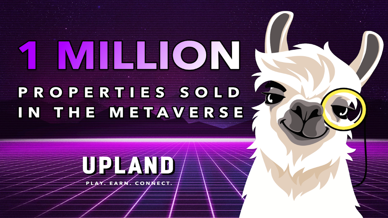 upland is celebrating 1 million nft properties minted in the metaverse - اخبار متاورس | نقل از BITCOIN متاورس آپلند در حال جشن گرفتن 1 میلیون ویژگی NFT