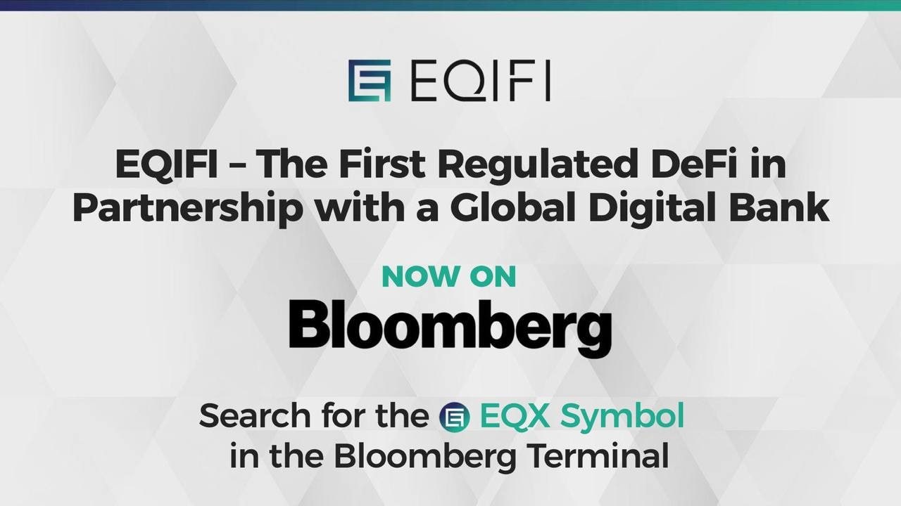 EQIFI, the DeFi in Partnership With a Global Bank Now Available on the Bloomb...