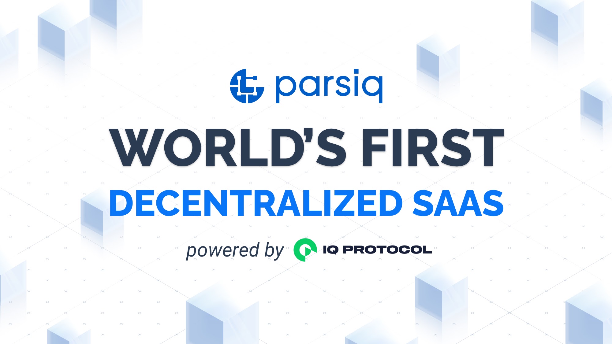 PARSIQ Launches Innovative Subscription Model as Decentralized SaaS Powered by IQ Protocol
