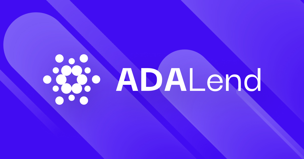 ADALend Is Building a Cardano Native, Scalable and Decentralized Lending Prot...