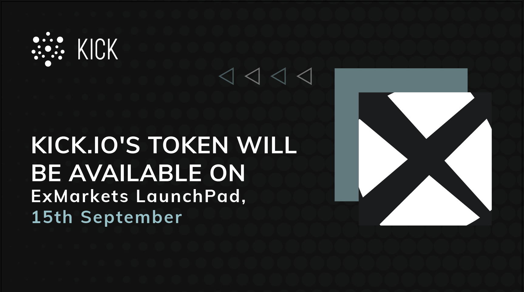 KICK.IO's Token Will Be Available on ExMarkets LaunchPad, 15th September