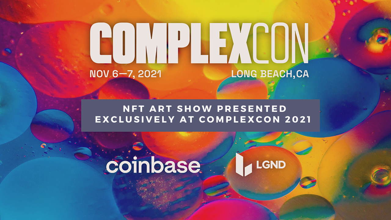 LGND Curates Major NFT Art Gallery at ComplexCon