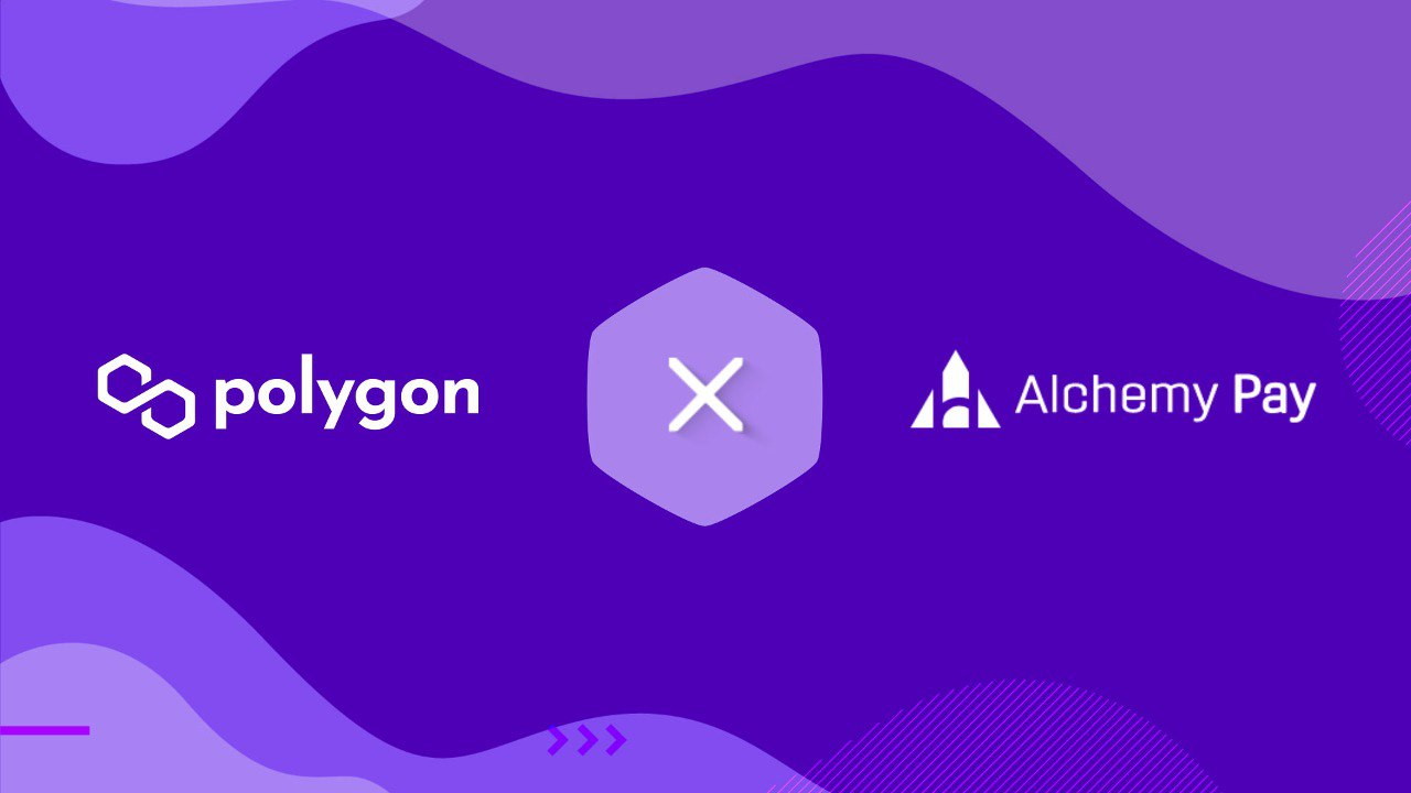 Polygon Deploys Fiat on-Ramps via Alchemy Pay, Enabling Direct Fiat Payments ...