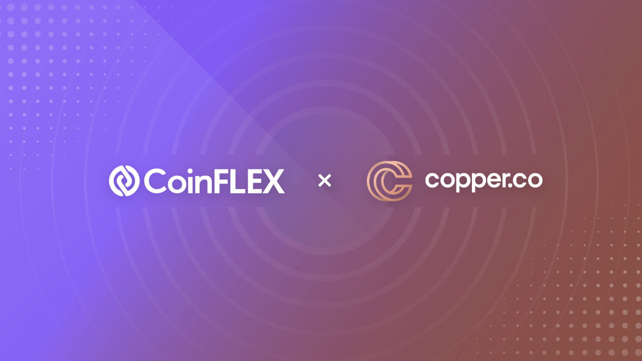 CoinFLEX’s Stablecoin flexUSD Now Available to Hundreds of Financial Institutions With Copper ClearLoop Integration