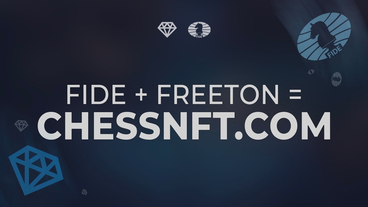 International Chess Federation Will Launch the Sport’s Global NFT Marketplace on FreeTON