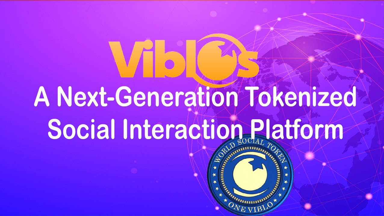 Blockchain-Based Social Network Viblos to Launch Beta Version in March 2022