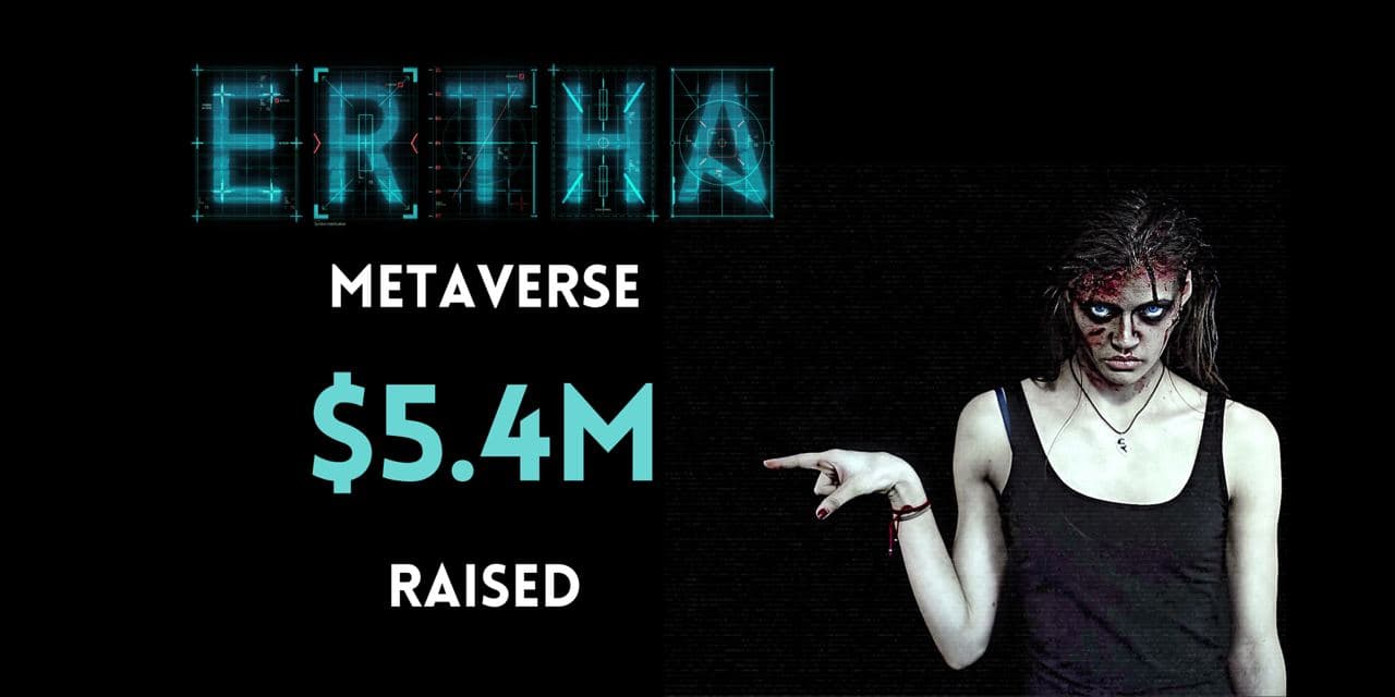 Ertha Metaverse Raises $5.4M