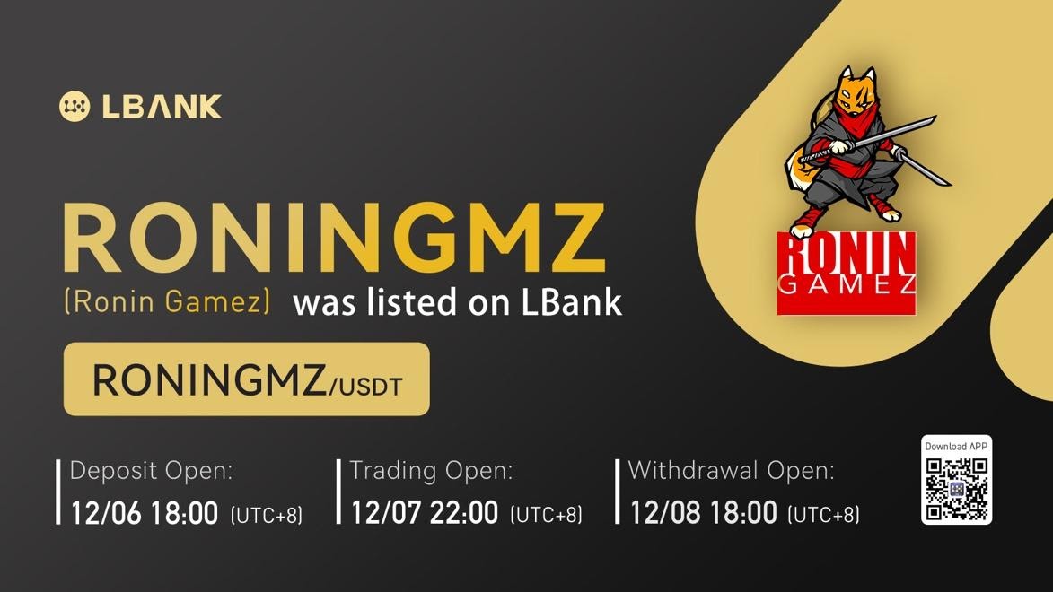LBank Exchange Listed Ronin Gamez (RONINGMZ) on December 7, 2021