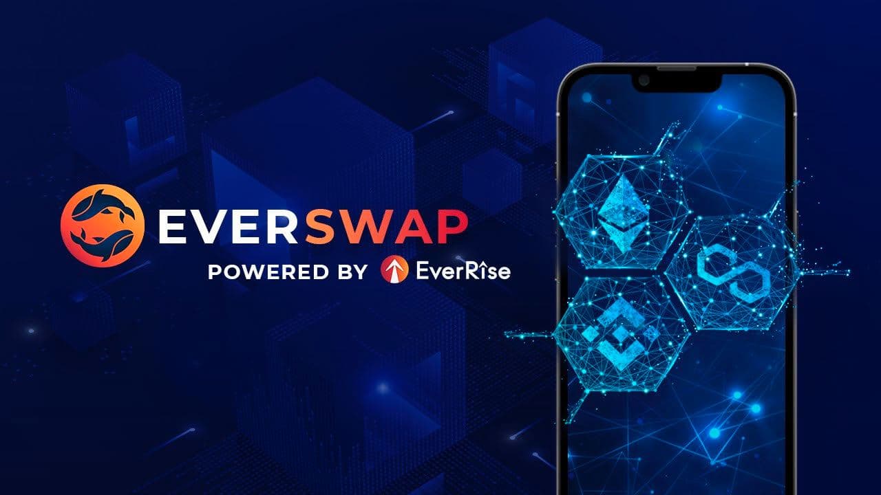 EverRise Launches EverSwap With a Native Coin Swap to Facilitate Cross-Chain Exchanges