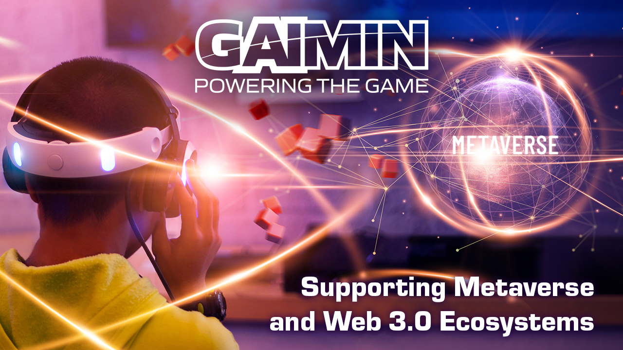 How GAIMIN Is Supporting Metaverse and Web 3.0 Ecosystems
