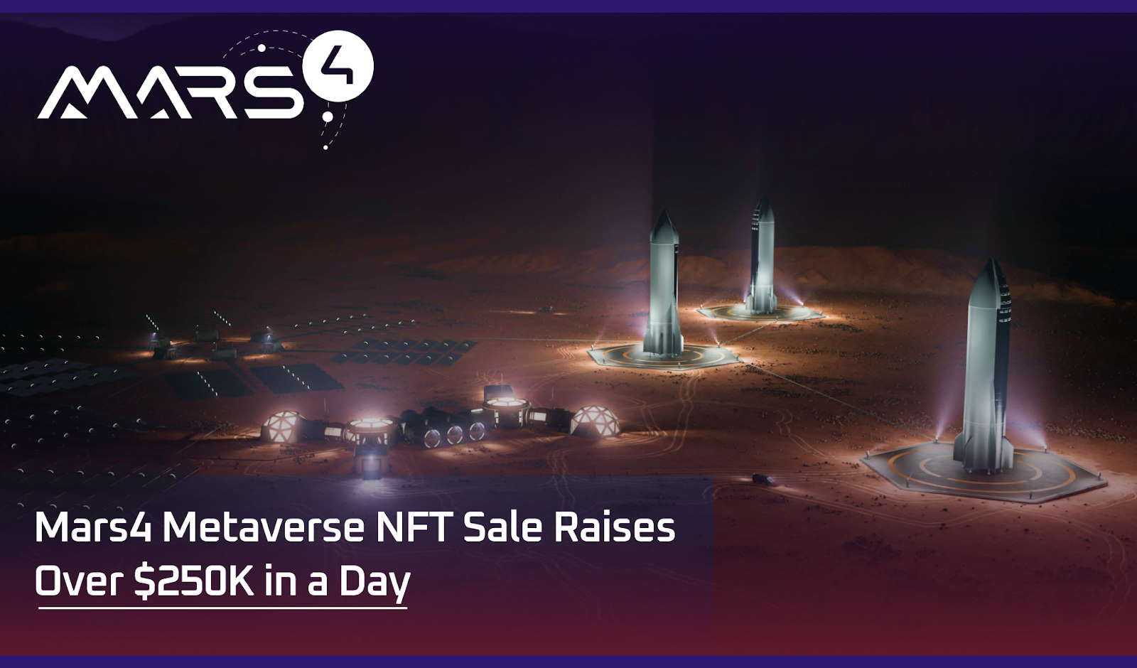 Mars4 Metaverse NFT Sale Raises Over $250K in a Day: The World’s First Virtua...