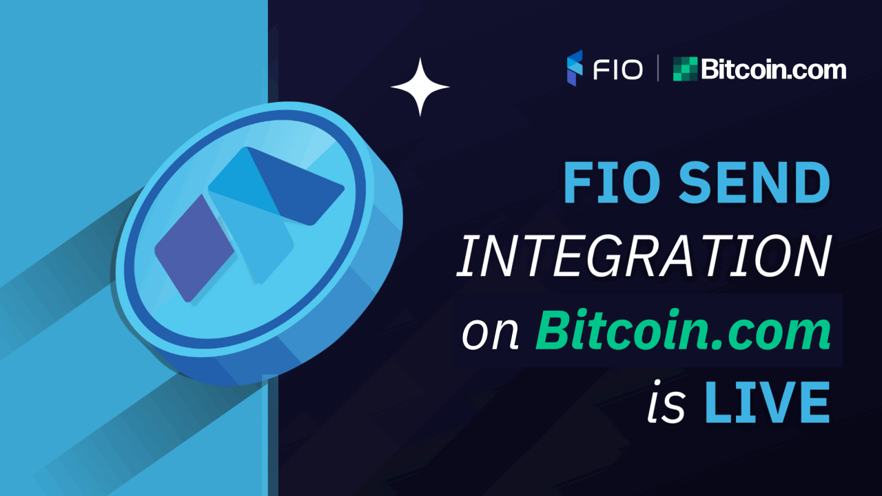 Bitcoin․com Integrates FIO Protocol to Simplify the Process of Sending Cryptocurrency – Press release Bitcoin News