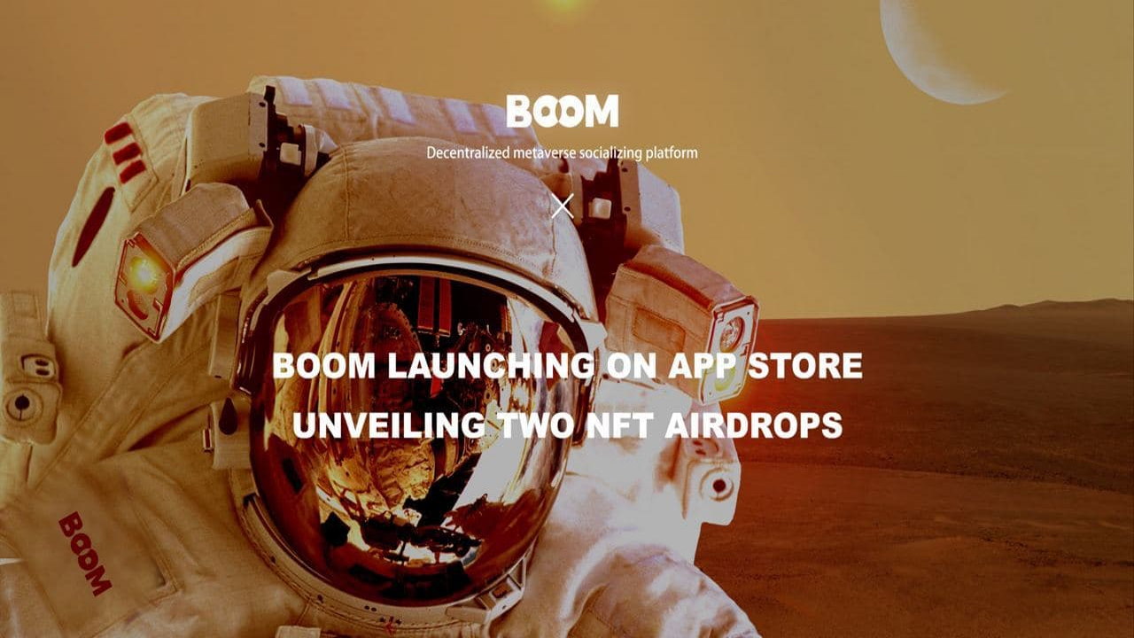 Decentralised Socialfi Platform Boom Live on App Store, Unveiling Two NFT Air...