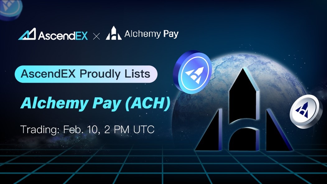 AscendEX Lists Alchemy Pay, ACH