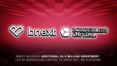 Bnext Receives Additional $4․5 Million Investment, Led by Borderless Capital to Drive DeFi on Algorand