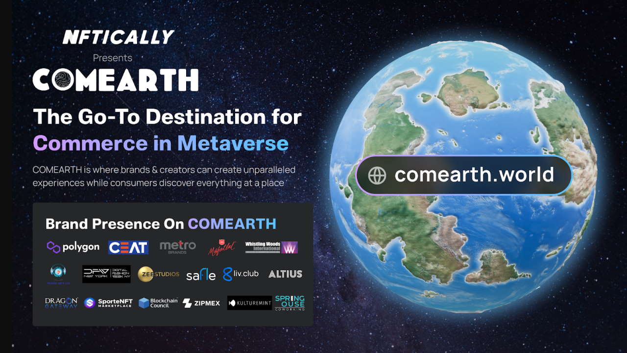 NFTICALLY Announces COMEARTH, the Leading E-Commerce Metaverse Ecosystem – Sponsored Bitcoin News