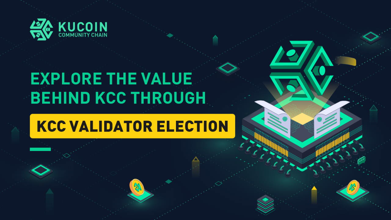 Explore the Value Behind KCC Through KCC Validator Election Sponsored