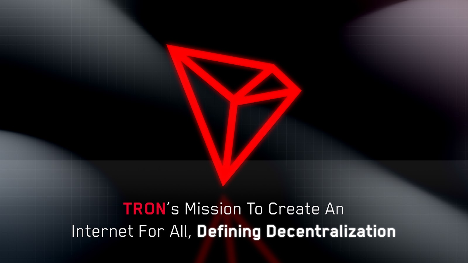 TRON’s Mission to Create an Internet for All, Defining Decentralization – Press release Bitcoin News