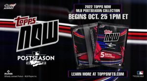 Topps Reveals 2022 MLB Postseason NFTs Prior to the World Series Topps Reveals 2022 MLB Postseason NFTs Prior to the World Series
