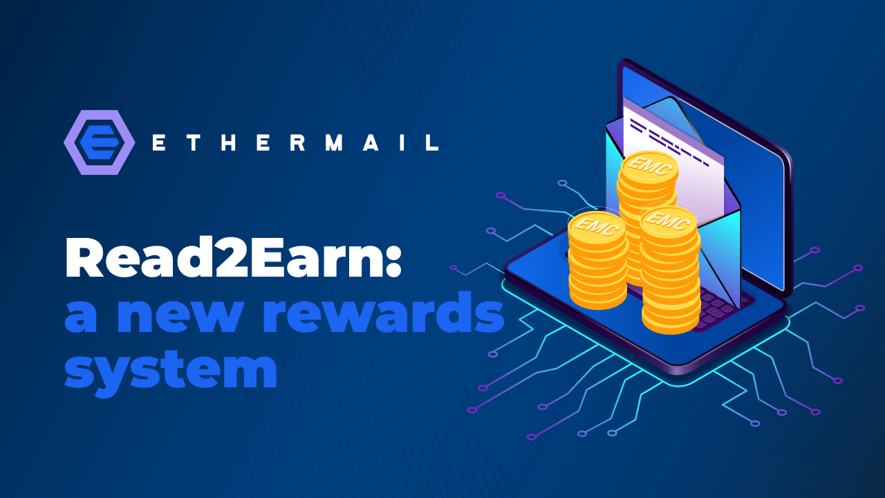 ethermail-s-read-2-earn-solution-a-much-needed-framework-for-email-economics-press-release-bitcoin-news