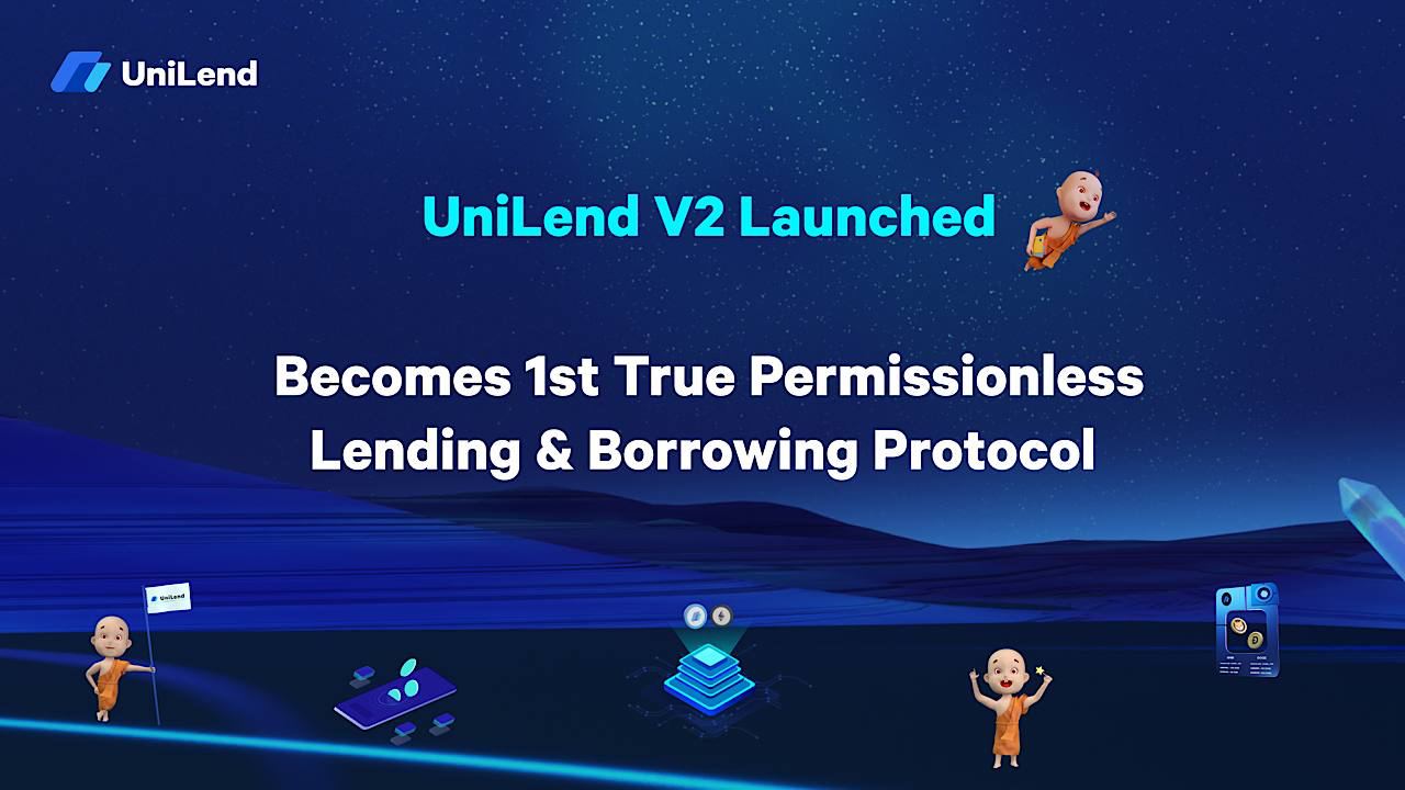 UniLend V2 Launched: Becomes 1st True Permissionless Lending and Borrowing Protocol – Press release Bitcoin News