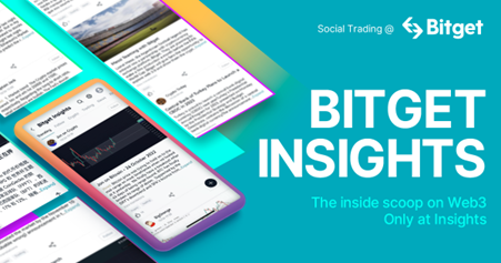 Bitget Launches ‘Bitget Insights’ to Enhance Social Trading Initiatives – Press release Bitcoin News