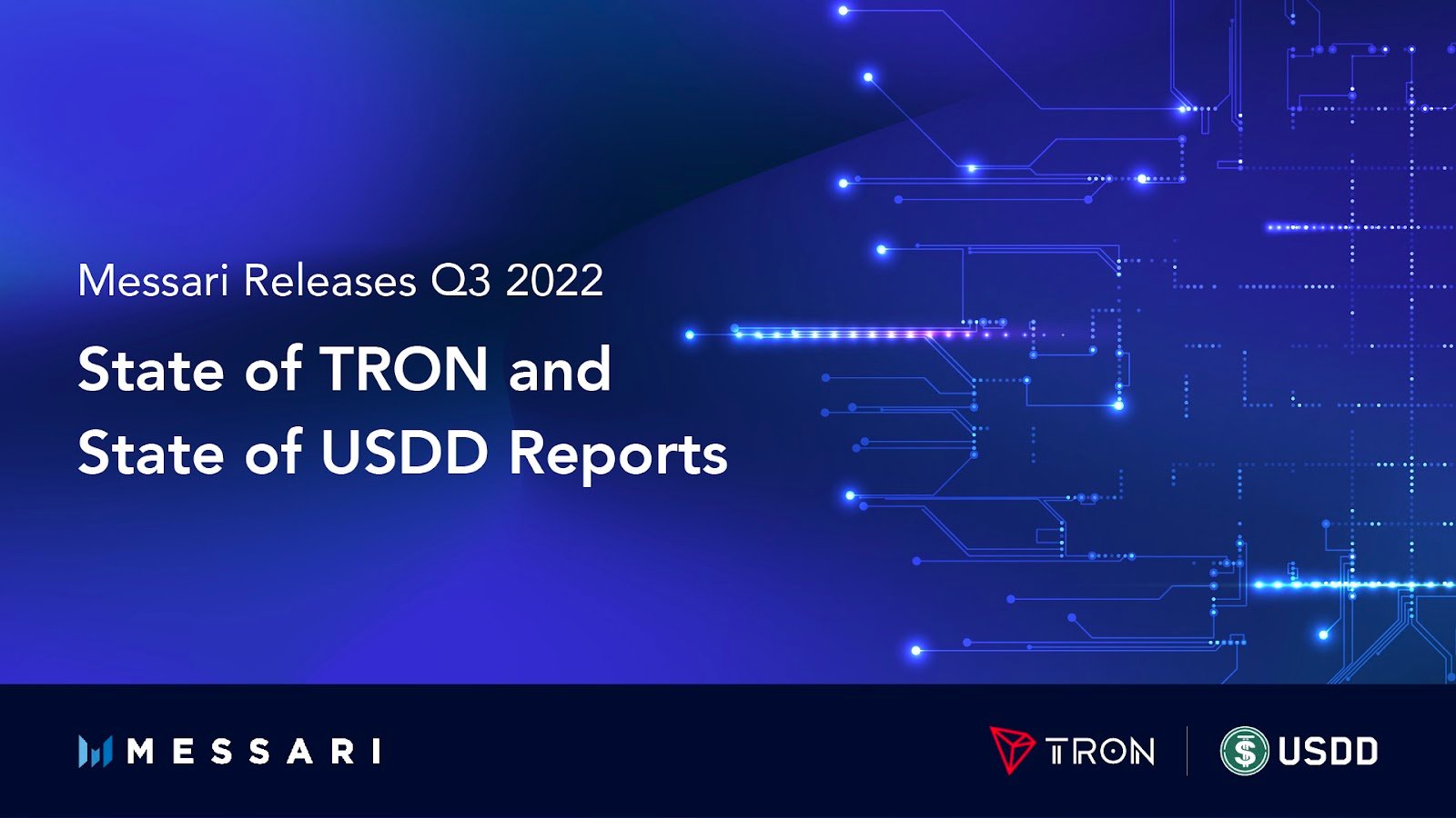 Messari Releases Q3 2022 State of TRON and State of USDD Reports