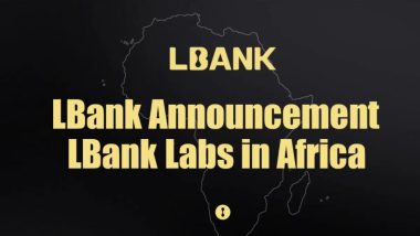 LBank Labs Establishes Blockchain and Crypto Investment Fund to Support the Development of Web3 in Africa