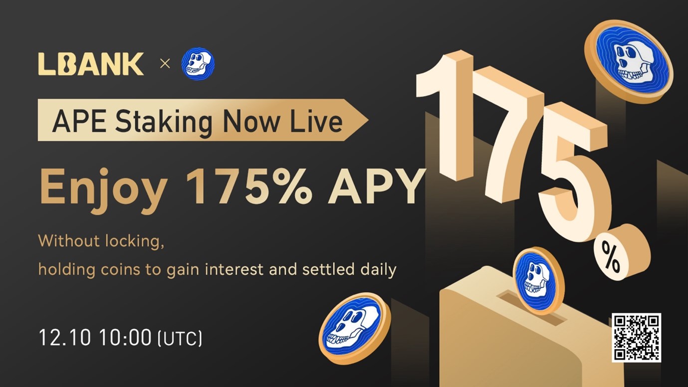 Earn 175% APR Through ApeCoin (APE) Staking on LBank Exchange – Press release Bitcoin News